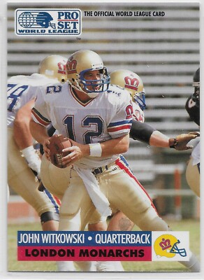 1991 Pro Set WLAF Inserts #14 John Witkowski Columbia London Monarchs RC