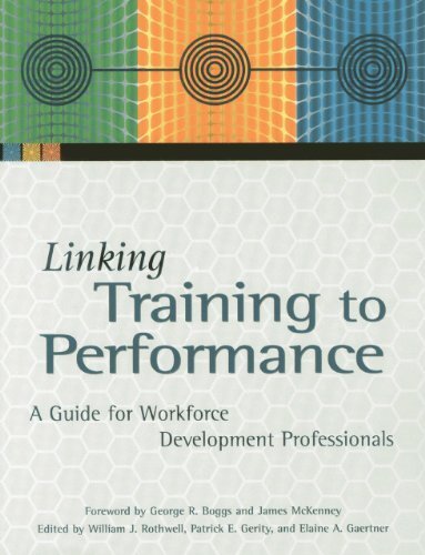 William J. Rothwell Linking Training to Performance (Mixed Media ...