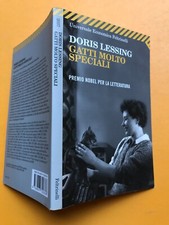 Doris Lessing, GATTI MOLTO SPECIALI, Feltrinelli, UE 2037, 1a ed  UE  2008