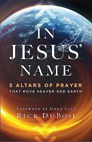 Rick Dubose Dou In Jesus` Name – 5 Altars of Prayer Th (Taschenbuch) (US IMPORT) - Bild 1 von 1