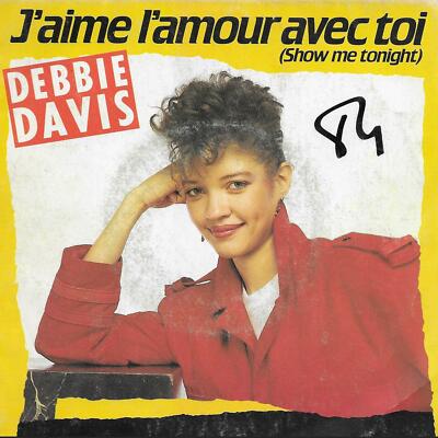 Debbie Davis J Aime L Amour Avec Toi Show Me Tonight Vinyle 7 45 Rpm Ebay