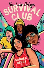 The Luis Ortega Survival Club by Sonido Reyes Paperback Book