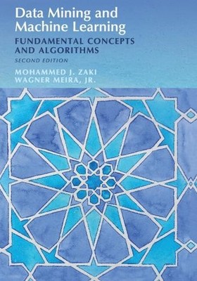 Data Mining and Machine Learning by Mohammed J. Zaki, Wagner ... - 9781108473989