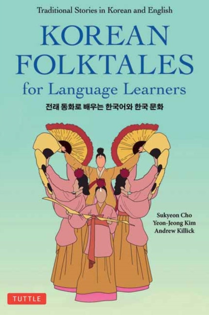 Korean Folktales for Language Learners by Andrew Killick (Paperback Book)