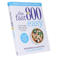 The Fast 800 Easy: by Dr Michael Mosley & Justine Pattison - Paperback