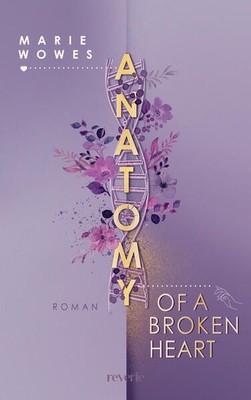 Anatomy of a Broken Heart: Roman | Für Fans von Grey's Anatomy und Chi 1561792-2