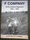 F Company 347th Infantry Regiment 1942-1945  The Men of F Company Paperback Book — photo 1