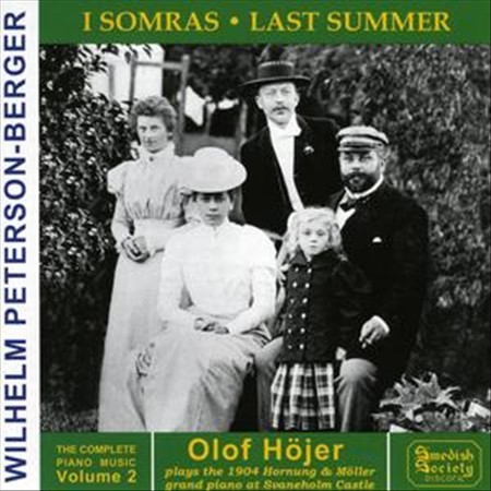 Peterson-Berger Piano Works 2 Last Summer CD by Olof Hojer 2001