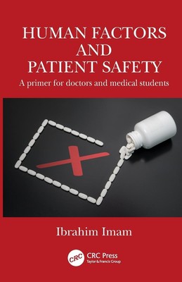 Human Factors and Patient Safety | A primer for doctors and medical students
