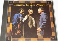 Ponder, Sykes, & Wright Southern Gospel Music Album Cd 3PP