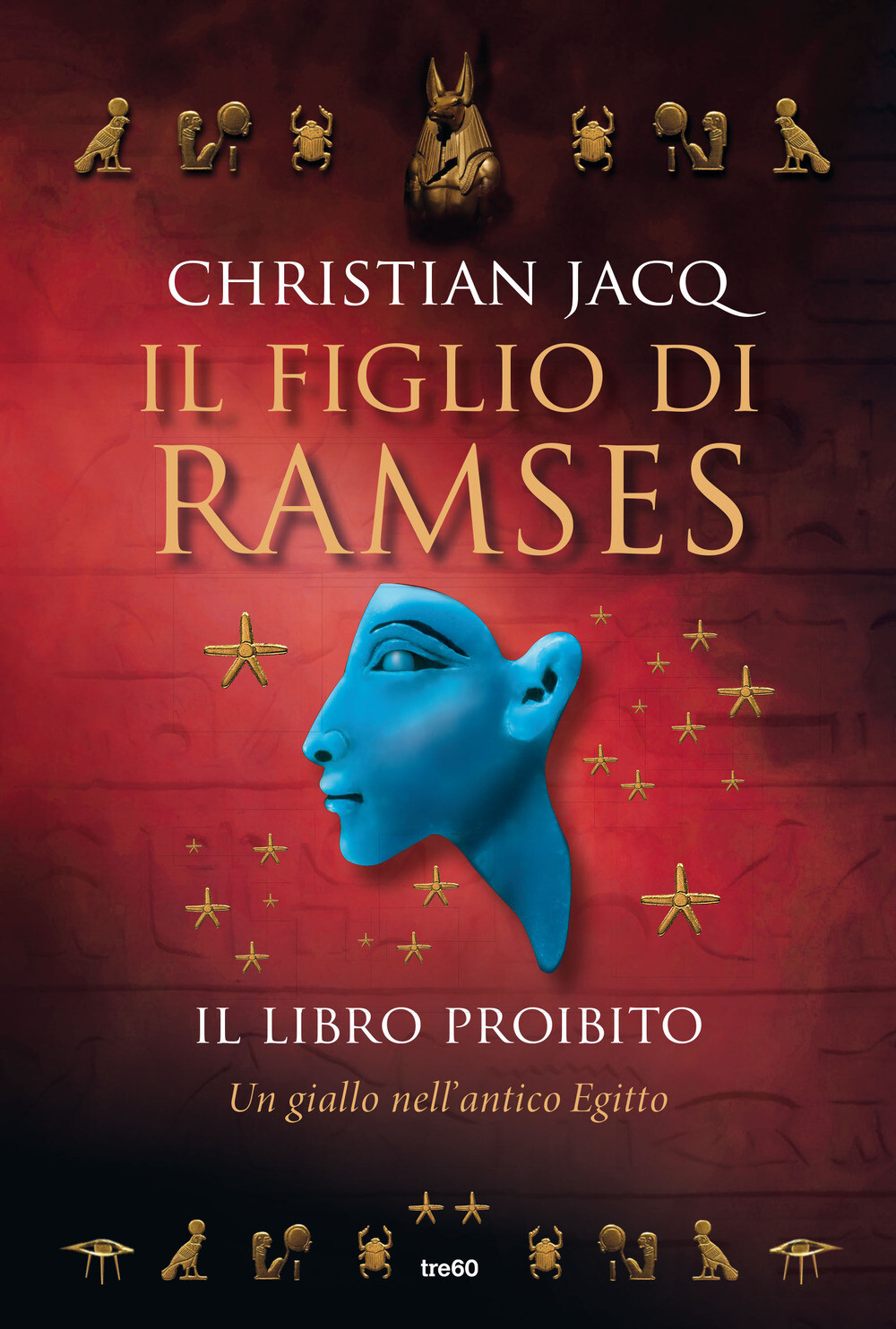 Il libro proibito. Il figlio di Ramses - Jacq Christian