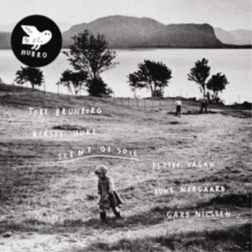 Tore Brunborg & Kirsti Huke Scent of Soil (CD) Album
