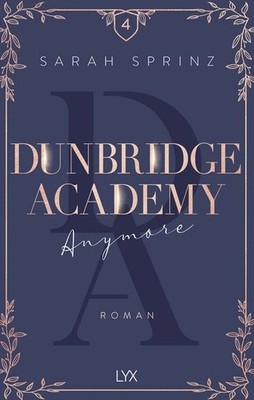 Dunbridge Academy   Anymore Limitierter Farbschnitt in der 1. Auflage