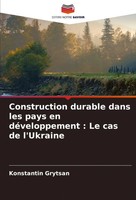 Konstantin Grytsan | Construction Durable Dans Les Pays En DéVeloppement : Le...