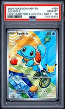 2026 POKEMON MEP FIRST PARTNER ILLUSTRATION COLLECTION #039 SQUIRTLE PSA 10