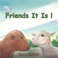 Friends It Is! K. B. Bateman Taschenbuch Kartoniert / Broschiert Englisch 2012