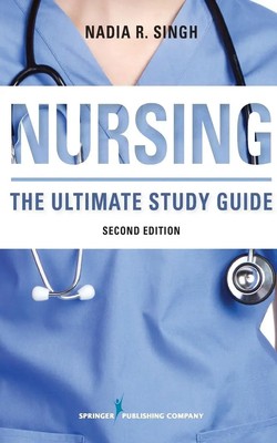 NURSING The Ultimate Study Guide Nadia R. BSN RN Singh Taschenbuch Englisch 2015
