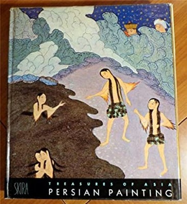 Treasures of Asia Persian Painting Basil Gray
