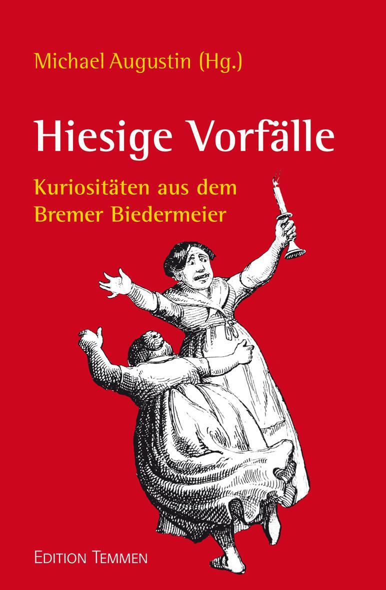 Hiesige Vorfälle - Michael Augustin - 9783837870589