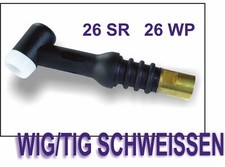 Brennerhals SR 26 & SR 26  Flexible WIG TIG Brennerkörper  