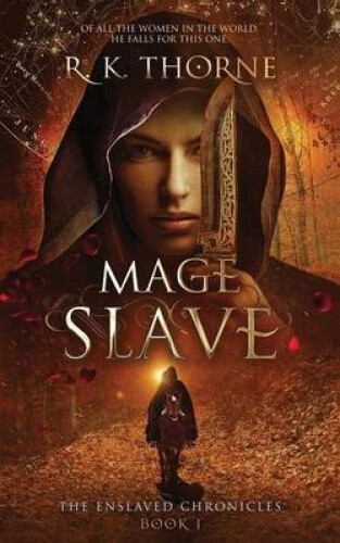 Thumbnail - Mage Slave (enslaved Chronicles) By Thorne, R. K.