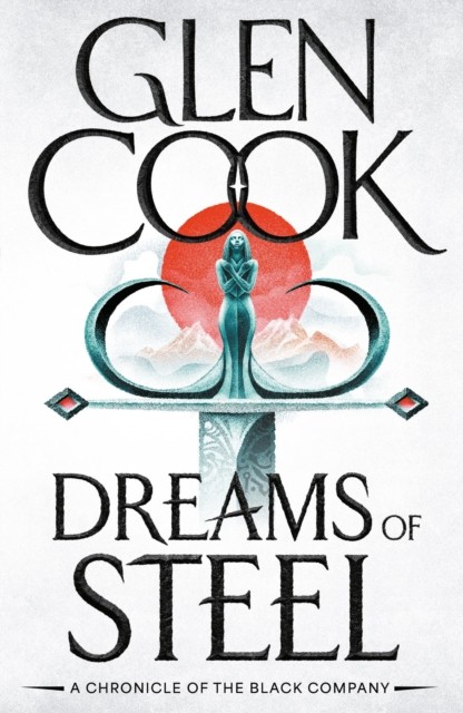 Dreams of Steel by Glen Cook (Paperback Book)