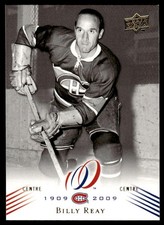 2008-09 Upper Deck Montreal Canadiens Centennial Billy Reay Montreal Canadiens