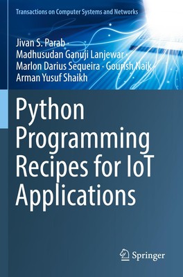 Jivan S. Parab (u. a.) | Python Programming Recipes for IoT Applications | Buch