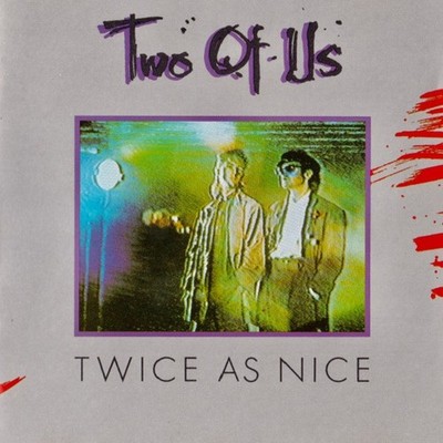 Two of Us ''Twice as nice'' incl. ''Blue night shadow'' Hubert Kah, CD 1985