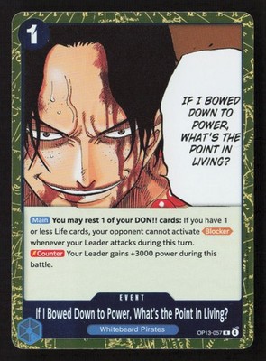 If I Bowed Down to Power, What's the Point in Living? R OP13-OP13-057 NM - One P