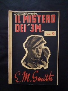 Gialli Rari Le incredibili avventure L.M. Smith Il mistero dei "3M" 1943