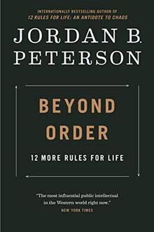 Beyond Order: 12 More Rules for Life  von Peterson, Jord... | Buch | Zustand gut