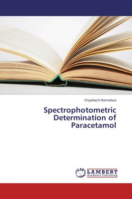 Onyekachi Ihemekwa | Spectrophotometric Determination of Paracetamol | Buch