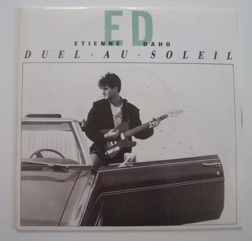 Etienne DAHO "Duel au soleil" (Vinyl 45t/SP) 1987 - Foto 1 di 1