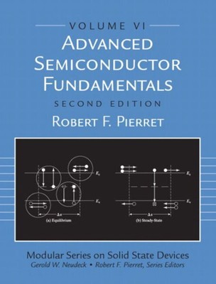 Advanced Semiconductor Fundamentals, Paperback by Pierret, Robert F., Brand N...