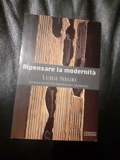 Ripensare la modernità - Negri Luigi - 2003 - Cantagalli (B173g)