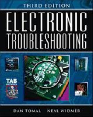 Electronic Troubleshooting Paperback Daniel R., Widmer, Neal S. T