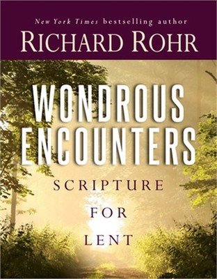 Wondrous Encounters: Scripture for Lent (Paperback or Softback)