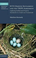WTO Dispute Settlement and the TRIPS Agreemen...