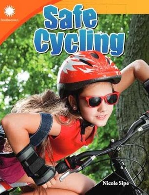 Safe Cycling (Smithsonian: Informational - Paperback, by Nicole Sipe - Very Good