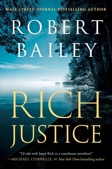 Rich Justice by Robert Bailey (Paperback Book)