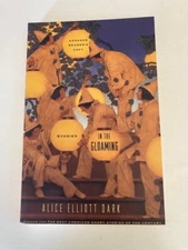 In the Gloaming by Alice Elliott Dark (2000) Uncorrected Proof (ARC) Like New