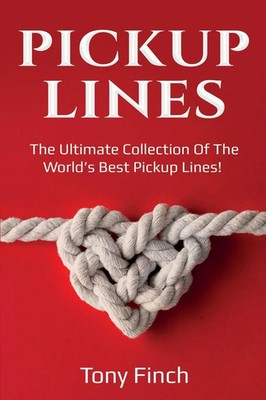 Tony Finch | Pickup Lines | Taschenbuch | Englisch (2020) | Ingram Publishing
