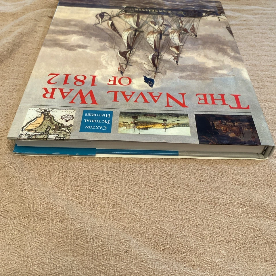 The Naval War of 1812 (Caxton pictorial histories) by Gardner, Robert - Image 4 of 4