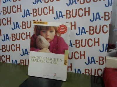 Ängste machen Kinder stark (Mit Kindern leben) Rogge, Jan-Uwe: 233130