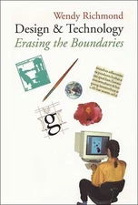 Design and Technology: Erasing the Boundaries [Hardcover] Wendy Richmond