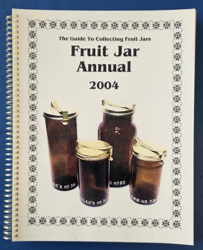 2004 Fruit Jar Annual Guide to Collecting Jars, Pictorial Price Guide
