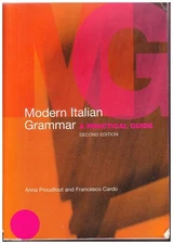 Anna / Francesco Proudfoot & Cardo MODERN ITALIAN GRAMMAR: A PRACTICAL GUIDE SC