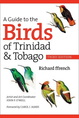 A Guide to the Birds of Trinidad and Tobago by Richard ffrench (English) Paperba