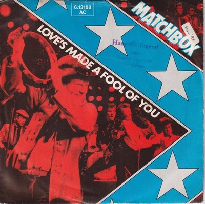 Matchbox   Love's Made A Fool Of You ++ used ++